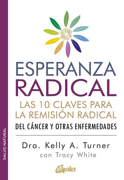 ESPERANZA RADICAL | 9788484458845 | TURNER, KELLY; WHITE, TRACY | Llibreria Drac - Librería de Olot | Comprar libros en catalán y castellano online