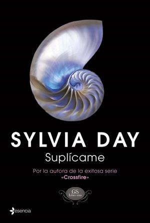 SUPLÍCAME (GS 1) | 9788408115533 | DAY, SYLVIA | Llibreria Drac - Librería de Olot | Comprar libros en catalán y castellano online