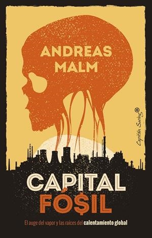 CAPITAL FÓSIL | 9788412259490 | MALM, ANDREAS | Llibreria Drac - Librería de Olot | Comprar libros en catalán y castellano online