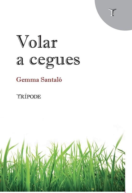 VOLAR A CEGUES | 9788412392005 | SANTALÓ, GEMMA | Llibreria Drac - Llibreria d'Olot | Comprar llibres en català i castellà online