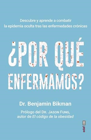 POR QUÉ ENFERMAMOS | 9788441440968 | BIKMAN, BENJAMIN | Llibreria Drac - Llibreria d'Olot | Comprar llibres en català i castellà online