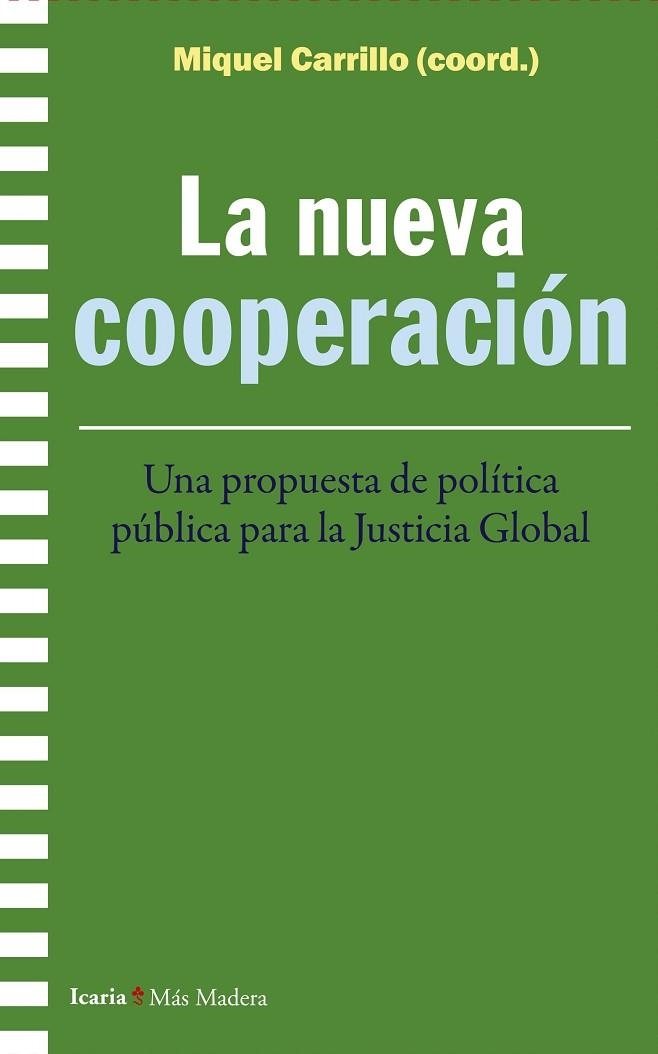 NUEVA COOPERACIÓN, LA | 9788418826092 | CARRILLO, MIQUEL | Llibreria Drac - Librería de Olot | Comprar libros en catalán y castellano online