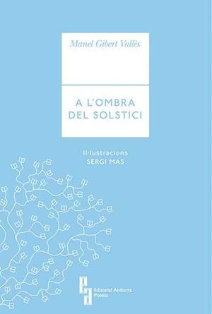 A L'OMBRA DEL SOLSTICI | 9789992053928 | GIBERT VALLES, MANEL | Llibreria Drac - Librería de Olot | Comprar libros en catalán y castellano online