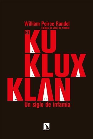 KU KLUX KLAN, EL | 9788413522555 | PEIRCE RANDEL, WILLIAM | Llibreria Drac - Llibreria d'Olot | Comprar llibres en català i castellà online