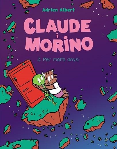 CLAUDE I MORINO 2. PER MOLTS ANYS! | 9788418215483 | ALBERT, ADRIEN | Llibreria Drac - Librería de Olot | Comprar libros en catalán y castellano online