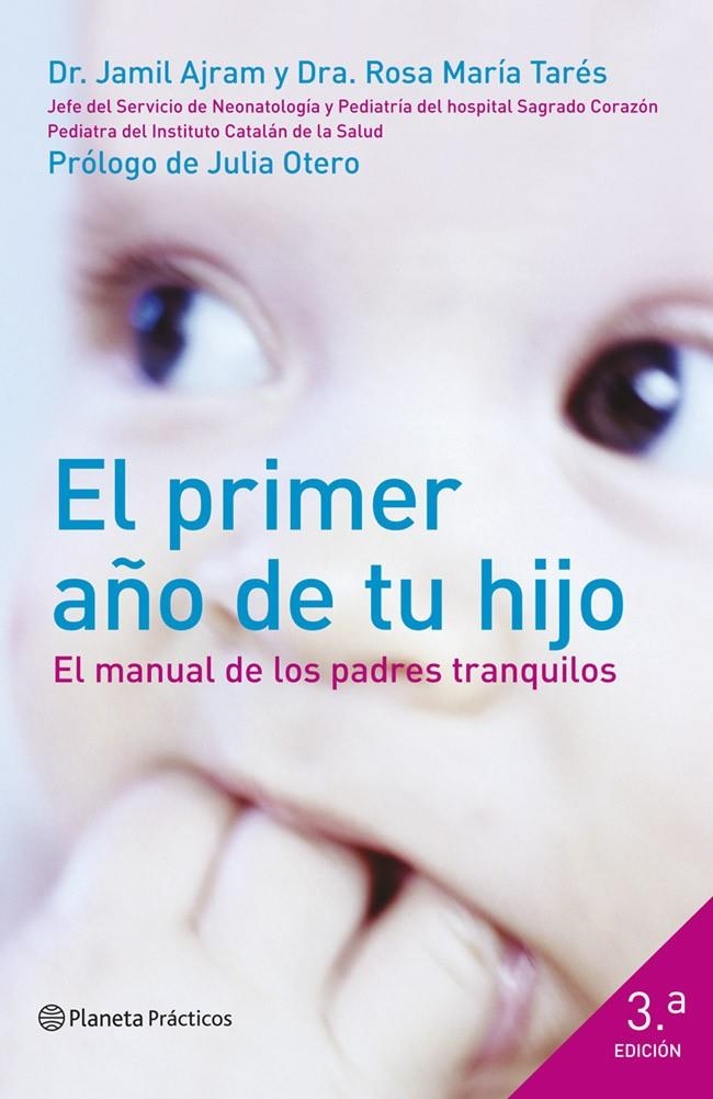 PRIMER AÑO DE TU HIJO, EL | 9788408120438 | AJRAM, DR. JAMIL; TARÉS, DRA. ROSA MARIA | Llibreria Drac - Llibreria d'Olot | Comprar llibres en català i castellà online