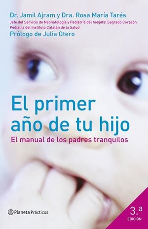 PRIMER AÑO DE TU HIJO, EL | 9788408120438 | AJRAM, DR. JAMIL; TARÉS, DRA. ROSA MARIA | Llibreria Drac - Llibreria d'Olot | Comprar llibres en català i castellà online