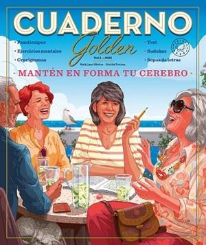 CUADERNO GOLDEN VOL. 1. MANTÉN EN FORMA TU CEREBRO | 9788418733079 | AA.DD. | Llibreria Drac - Llibreria d'Olot | Comprar llibres en català i castellà online