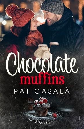 CHOCOLATE MUFFINS | 9788418491702 | CASALÀ, PAT | Llibreria Drac - Librería de Olot | Comprar libros en catalán y castellano online