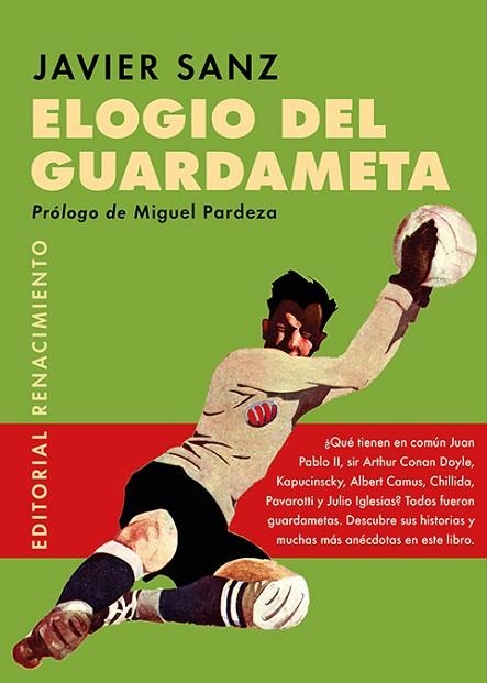 ELOGIO DEL GUARDAMETA | 9788418387982 | SANZ, JAVIER | Llibreria Drac - Librería de Olot | Comprar libros en catalán y castellano online