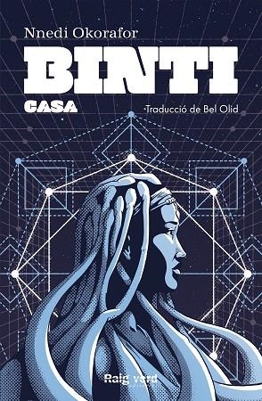 BINTI: CASA | 9788417925550 | OKORAFOR, NNEDI | Llibreria Drac - Llibreria d'Olot | Comprar llibres en català i castellà online