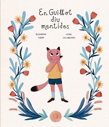 EN GUILLOT DIU MENTIDES | 9788418599248 | ISERN, SUSANNA | Llibreria Drac - Llibreria d'Olot | Comprar llibres en català i castellà online