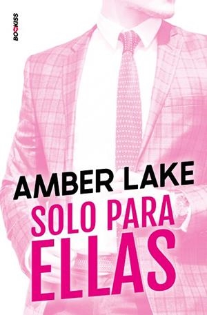 SOLO PARA ELLAS | 9788418539633 | LAKE, AMBER | Llibreria Drac - Librería de Olot | Comprar libros en catalán y castellano online