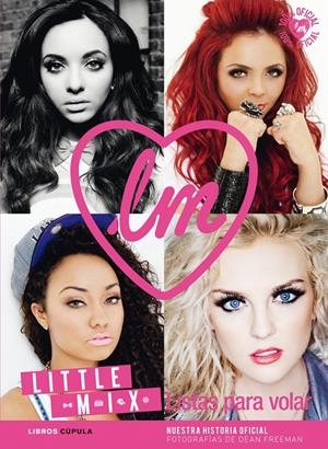 LITTLE MIX. LISTAS PARA VOLAR | 9788448013950 | AA. VV. | Llibreria Drac - Librería de Olot | Comprar libros en catalán y castellano online