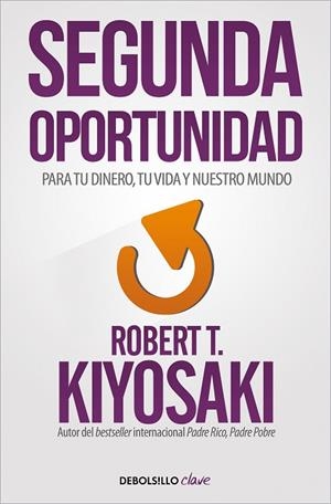 SEGUNDA OPORTUNIDAD | 9788466356046 | KIYOSAKI, ROBERT T. | Llibreria Drac - Llibreria d'Olot | Comprar llibres en català i castellà online