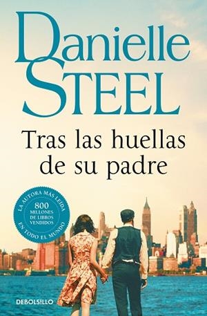 TRAS LAS HUELLAS DE SU PADRE | 9788466355711 | STEEL, DANIELLE | Llibreria Drac - Librería de Olot | Comprar libros en catalán y castellano online