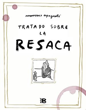 TRATADO SOBRE LA RESACA | 9788418051173 | MONSTRUO ESPAGUETI | Llibreria Drac - Llibreria d'Olot | Comprar llibres en català i castellà online