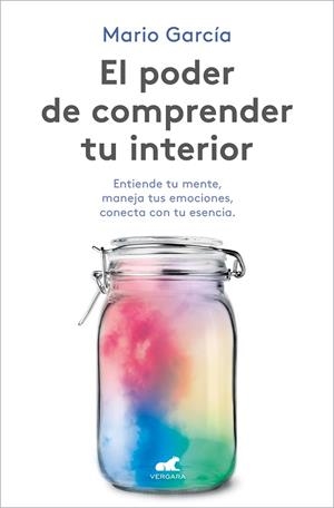 PODER DE COMPRENDER TU INTERIOR, EL | 9788418620102 | GARCÍA, MARIO | Llibreria Drac - Librería de Olot | Comprar libros en catalán y castellano online