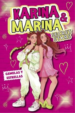 GEMELAS Y ESTRELLAS (KARINA & MARINA SECRET STARS 1) | 9788418318979 | KARINA & MARINA | Llibreria Drac - Librería de Olot | Comprar libros en catalán y castellano online