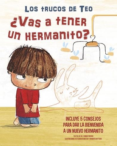 VAS A TENER UN HERMANITO? (LOS TRUCOS DE TEO) | 9788448856847 | PIRODDI, CHIARA; NUCCIO, FEDERICA; VOTTERO, ROBERTA | Llibreria Drac - Llibreria d'Olot | Comprar llibres en català i castellà online