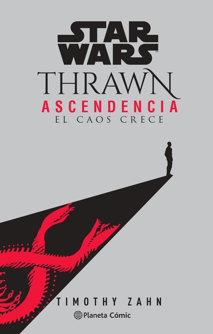STAR WARS THRAWN ASCENDENCIA Nº 01- EL CAOS CRECE (NOVELA) | 9788413416892 | ZAHN, TIMOTHY | Llibreria Drac - Librería de Olot | Comprar libros en catalán y castellano online