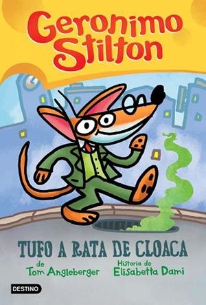 TUFO A RATA DE CLOACA | 9788408240167 | STILTON, GERONIMO | Llibreria Drac - Llibreria d'Olot | Comprar llibres en català i castellà online