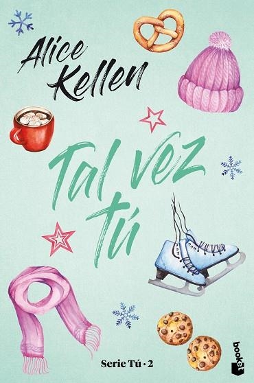 TAL VEZ TÚ | 9788408245261 | KELLEN, ALICE | Llibreria Drac - Librería de Olot | Comprar libros en catalán y castellano online