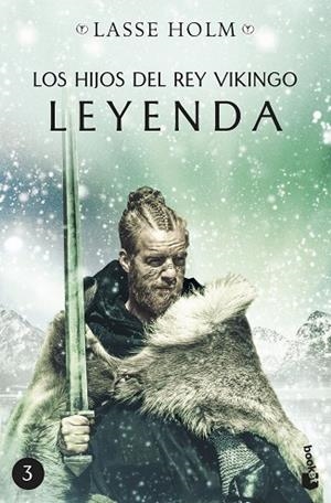 HIJOS DEL REY VIKINGO, LOS. LEYENDA | 9788467063127 | HOLM, LASSE | Llibreria Drac - Llibreria d'Olot | Comprar llibres en català i castellà online