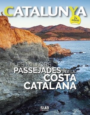 MILLORS PASSEJADES PER LA COSTA CATALANA, LES | 9788482167329 | ROVIRA RIUS, ROGER | Llibreria Drac - Librería de Olot | Comprar libros en catalán y castellano online