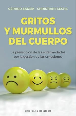 GRITOS Y MURMULLOS DEL CUERPO | 9788491117469 | SAKSIK, GÉRARD; FLÈCHE, CHRISTIAN | Llibreria Drac - Llibreria d'Olot | Comprar llibres en català i castellà online