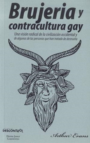 BRUJERÍA Y CONTRACULTURA GAY | 9788416553488 | EVANS, ARTHUR | Llibreria Drac - Librería de Olot | Comprar libros en catalán y castellano online