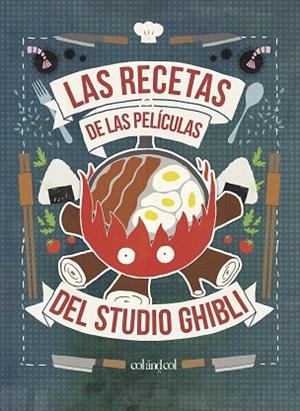 RECETAS DE LAS PELÍCULAS DEL STUDIO GHIBLI, LAS  | 9788412033458 | VO, MINH-TRI | Llibreria Drac - Llibreria d'Olot | Comprar llibres en català i castellà online