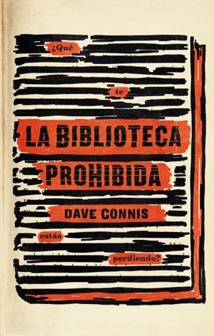 BIBLIOTECA PROHIBIDA, LA | 9788492918805 | DAVE, CONNIS | Llibreria Drac - Llibreria d'Olot | Comprar llibres en català i castellà online