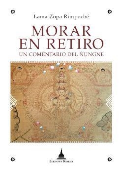 MORAR EN RETIRO | 9788412088472 | LAMA ZOPA, RIMPOCHE | Llibreria Drac - Librería de Olot | Comprar libros en catalán y castellano online