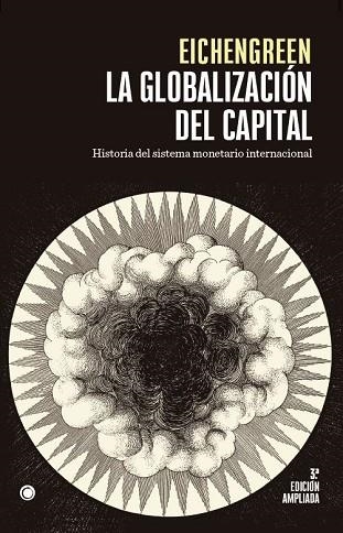 GLOBALIZACIÓN DEL CAPITAL, LA | 9788412176551 | EICHENGREEN, BARRY | Llibreria Drac - Librería de Olot | Comprar libros en catalán y castellano online