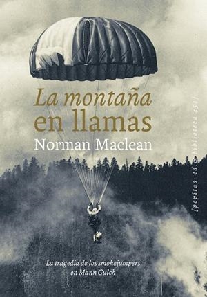 MONTAÑA EN LLAMAS, LA  | 9788417386801 | MACLEAN, NORMAN | Llibreria Drac - Librería de Olot | Comprar libros en catalán y castellano online