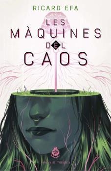 MÀQUINES DEL CAOS, LES  | 9788412363319 | EFA, RICARD | Llibreria Drac - Librería de Olot | Comprar libros en catalán y castellano online