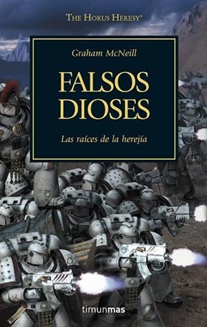 THE HORUS HERESY Nº 02/54 FALSOS DIOSES | 9788445003107 | MCNEILL, GRAHAM | Llibreria Drac - Librería de Olot | Comprar libros en catalán y castellano online