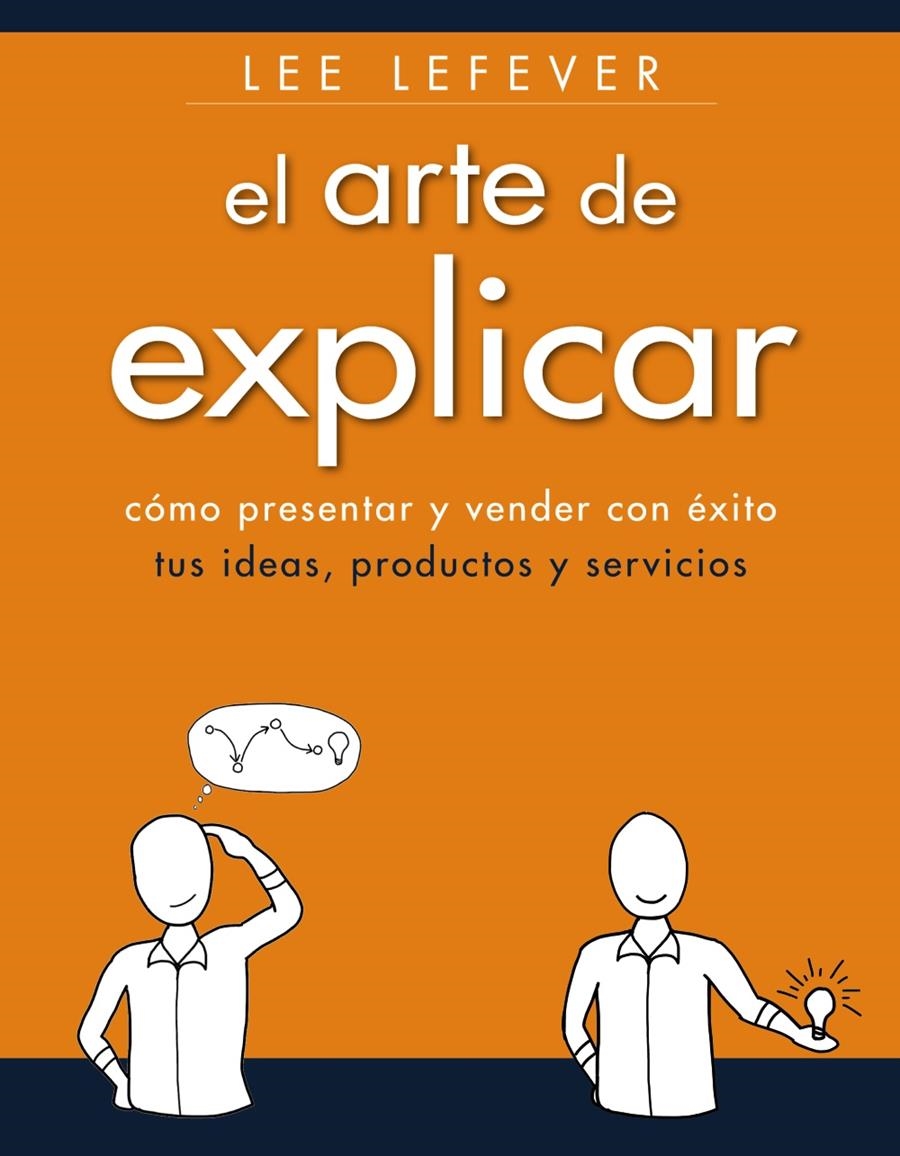ARTE DE EXPLICAR, EL | 9788441534223 | LEFEVER, LEE | Llibreria Drac - Librería de Olot | Comprar libros en catalán y castellano online