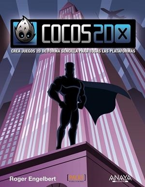 COCOS2D-X | 9788441534353 | ENGELBERT, ROGER | Llibreria Drac - Librería de Olot | Comprar libros en catalán y castellano online