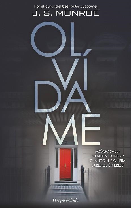 OLVÍDAME | 9788418623097 | MONROE, J.S. | Llibreria Drac - Llibreria d'Olot | Comprar llibres en català i castellà online