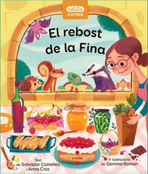 REBOST DE LA FINA, EL  | 9788466149396 | COMELLES, SALVADOR; CROS, ANNA | Llibreria Drac - Librería de Olot | Comprar libros en catalán y castellano online