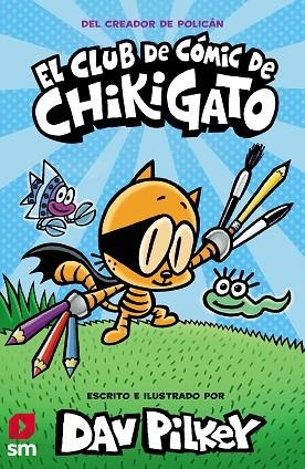 CLUB DE COMIC DE CHIKIGATO 1, EL  | 9788413921419 | PILKEY, DAV | Llibreria Drac - Llibreria d'Olot | Comprar llibres en català i castellà online