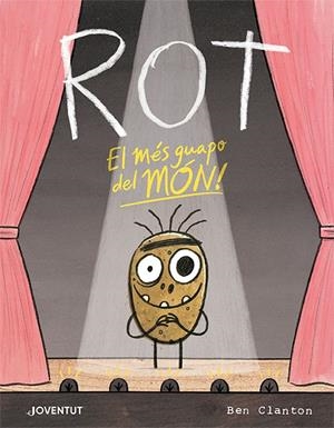 ROT, EL MÉS GUAPO DEL MÓN | 9788426147288 | CLANTON, BEN | Llibreria Drac - Llibreria d'Olot | Comprar llibres en català i castellà online