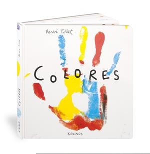COLORES | 9788417742485 | TULLET, HERVÉ | Llibreria Drac - Librería de Olot | Comprar libros en catalán y castellano online