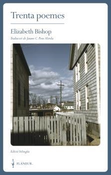 TRENTA POEMES | 9788409295876 | BISHOP, ELIZABETH | Llibreria Drac - Llibreria d'Olot | Comprar llibres en català i castellà online