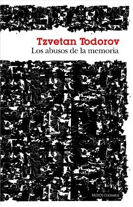 ABUSOS DE LA MEMORIA, LOS  | 9788449328619 | TODOROV, TZVETAN | Llibreria Drac - Librería de Olot | Comprar libros en catalán y castellano online