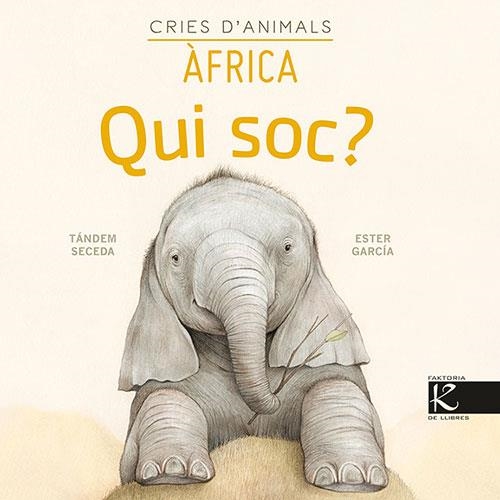 QUI SOC? CRIES D’ANIMALS - ÀFRICA | 9788418558146 | AA.DD. | Llibreria Drac - Librería de Olot | Comprar libros en catalán y castellano online