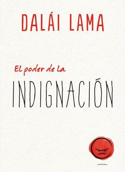 PODER DE LA INDIGNACIÓN, EL | 9788417694265 | LAMA, DALAI | Llibreria Drac - Librería de Olot | Comprar libros en catalán y castellano online