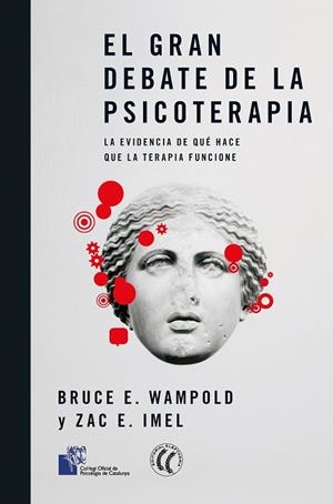 GRAN DEBATE DE LA PSICOTERAPIA, EL | 9788412267471 | WAMPOLD, BRUCE E.; IMEL, ZAC E. | Llibreria Drac - Librería de Olot | Comprar libros en catalán y castellano online